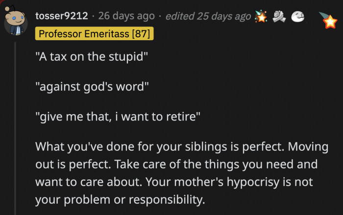 OP's only responsibility is to herself, and moving out of her parents' limiting house is a step in the right direction.