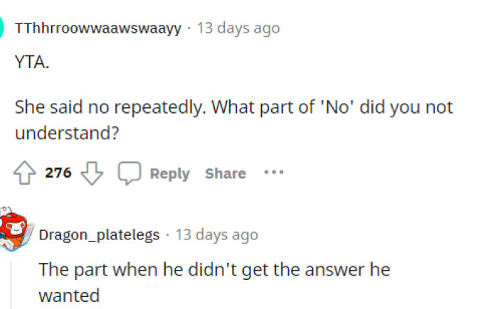 Exactly this, even though we're not sure why he'd want her to say yes to that.