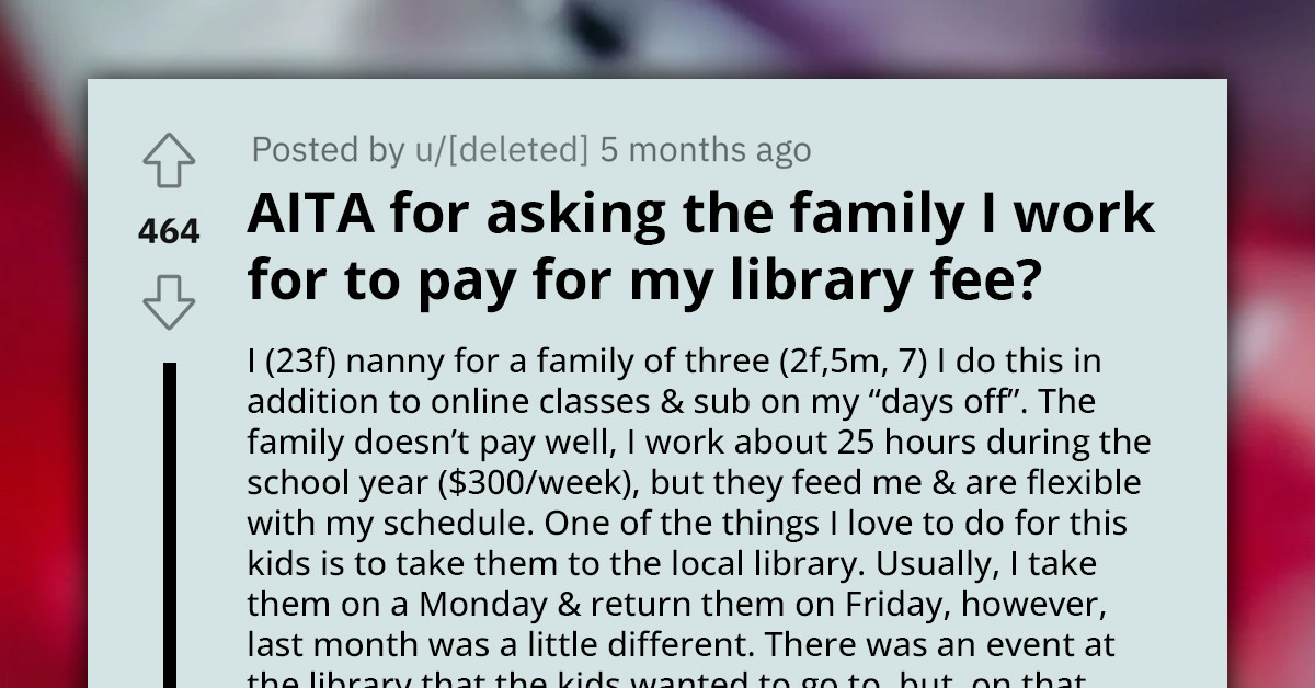 Underpaid Nanny of Three Contemplates Quitting After Argument with Their Mother About $70 Fine on Her Library Card Caused by the Children