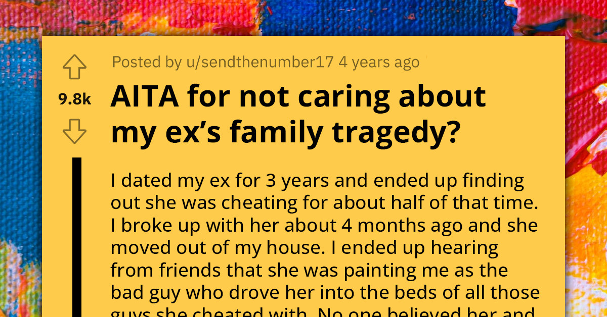 Redditor Refuses To Help Out Cheating Ex-Girlfriend Despite Her Tragedy