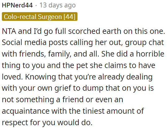 She betrayed OP's trust and showed no respect.