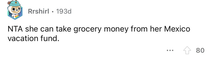 She can use the Mexico money.