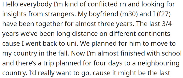 She explained she really wanted to go on a four-day vacation with her friends: