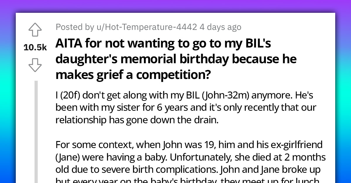32-Year-Old Man Who Lost A Baby A Decade Ago Competes With His Sister-In-Law Over Whose Grief Is More Valid After Her Boyfriend Passed Away Unexpectedly