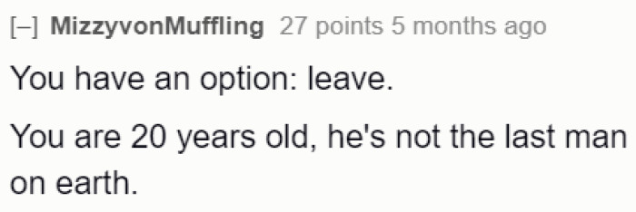 She shouldn't focus her energy on an immature guy anymore.
