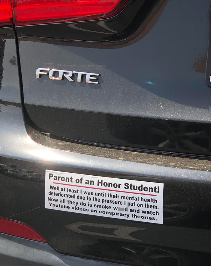 6. Saw This Bumper Sticker During My Drive Around Town The Other Day