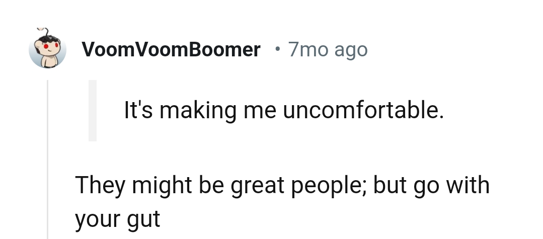 The OP should go with her gut