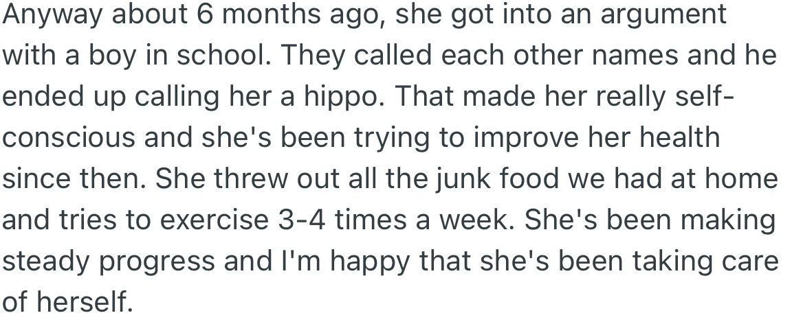 Lucy got into an argument with a boy at school who mentioned her weight. This motivated her to exercise and get in shape, which pleased OP.