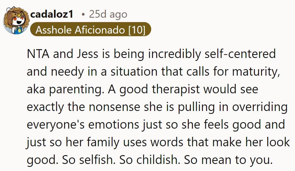 NTA. Jess is self-centered and immature, demanding labels for her comfort. A good therapist would see through it.