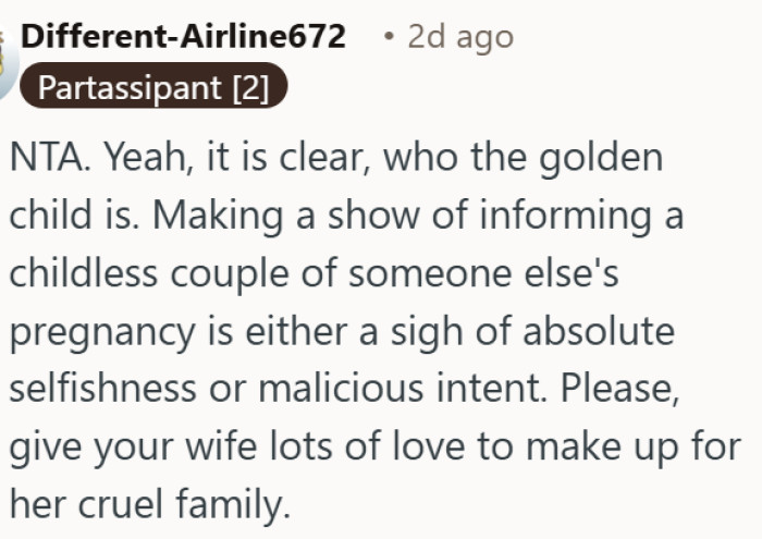 Announcing a pregnancy to a childless couple this way is either selfish or just plain cruel.