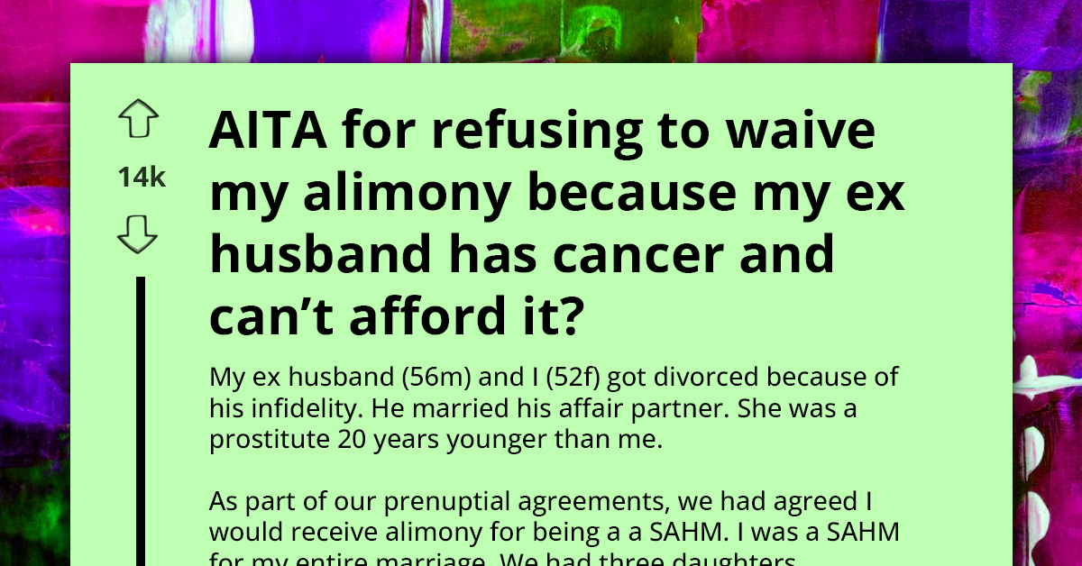 Man Asks Ex-Wife To Forgo Alimony, Needs Funds To Keep High-Maintenance New Wife From Leaving