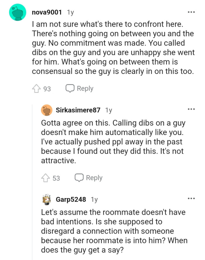 You called dibs on the guy, and you're unhappy