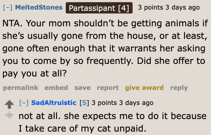 What the mom wants would be unfair to the dog.