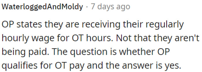 OP qualifies for overtime pay.