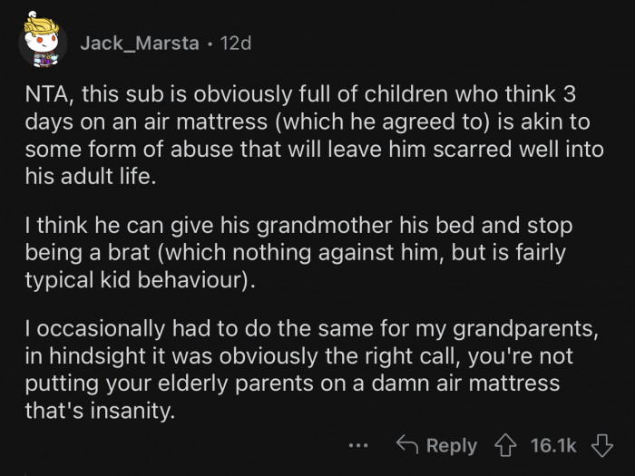 Grandparents should be treated with respect, and that's really the least you can do.