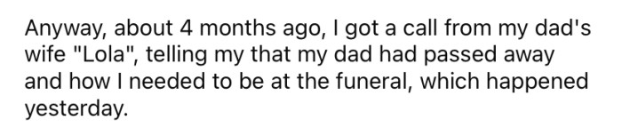 Recently, the OP found out that her dad had passed away and she was required to attend his funeral.