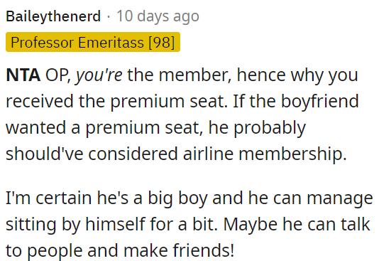 If the boyfriend wanted one, he should have joined the airline's membership.
