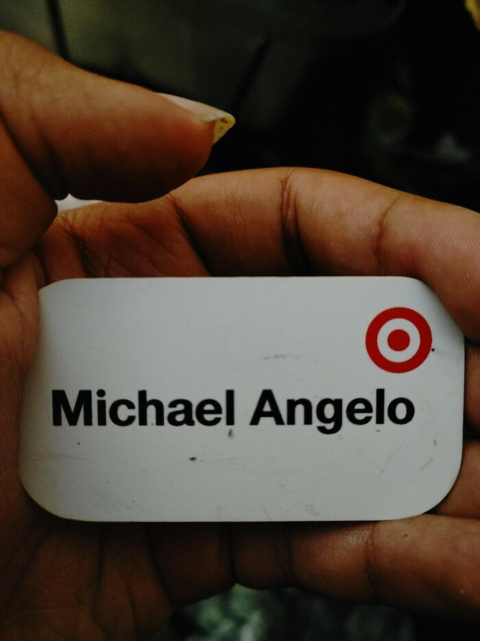 "Started A New Job, Told Them My Name Is 'Michelangelo' And This Is The Name Tag They Gave Me 😭"