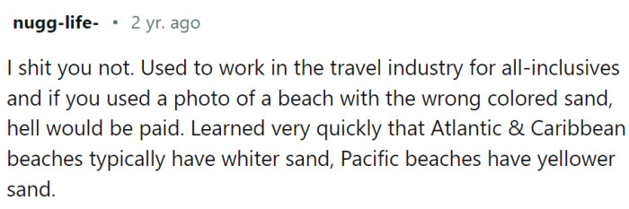 The color of the sand...