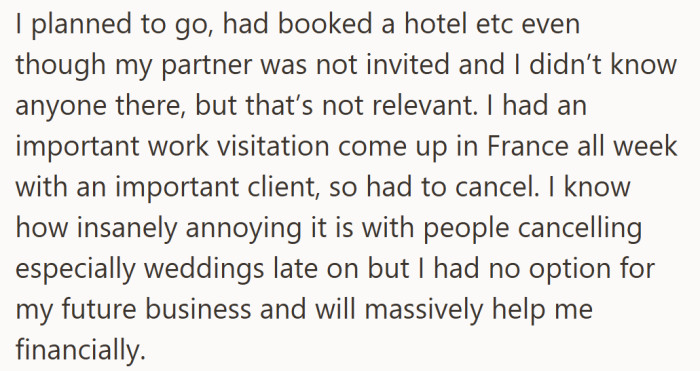 He had every intention of attending, but a last-minute work trip overseas forced him to cancel.