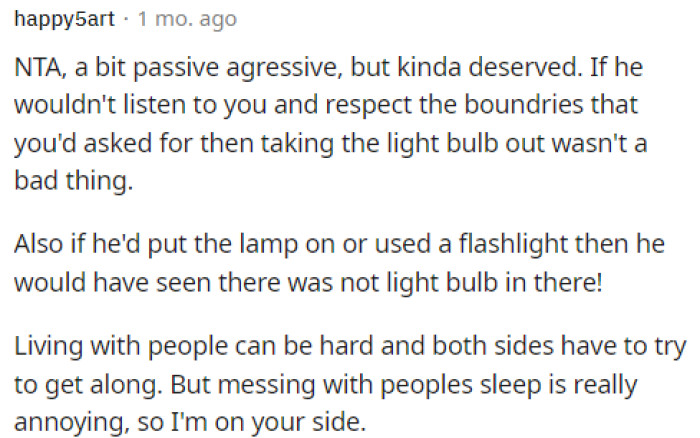 This person stated that he's NTA because it was somewhat deserved, but he was being passive-aggressive about it, which obviously isn't okay.