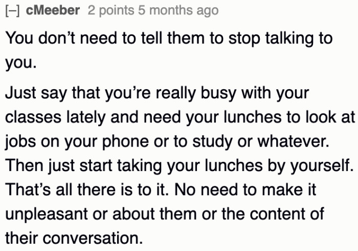 There's no need to be brutally honest if she doesn't want to sound rude. She has an excuse: her classes.