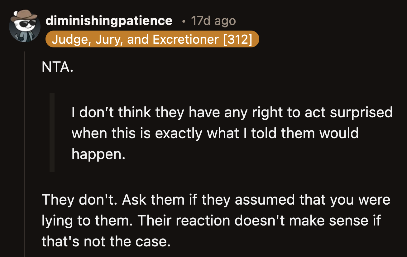 Redditors voted that OP was not the jerk. He warned his family he would be busy. They should have listened to him.