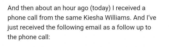 Keisha followed up with a phone call