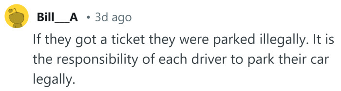 It's their responsibility to park legally.