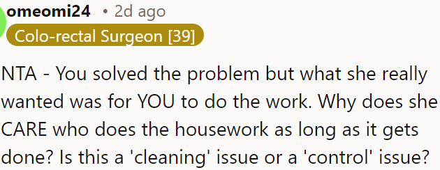 OP resolved the issue, but she wanted him to handle the work.