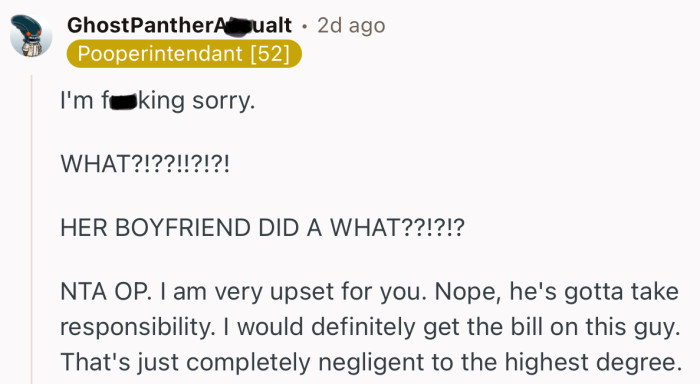 “I am very upset for you. Nope, he's gotta take responsibility.”