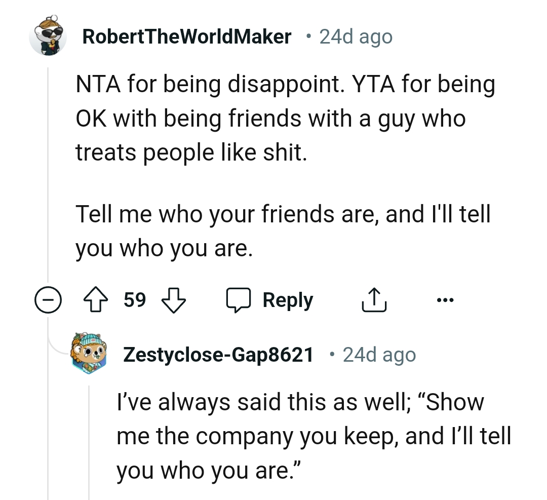 Show me your friends and I'll tell you who you are