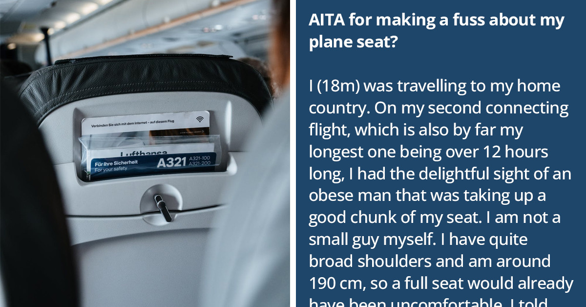 Man Gets Blasted On Reddit For Making A Fuss About His Plane Seat And Fatshaming The Person Beside Him