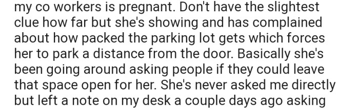 One of OP's pregnant coworkers is interested in having the coveted parking space due to her condition