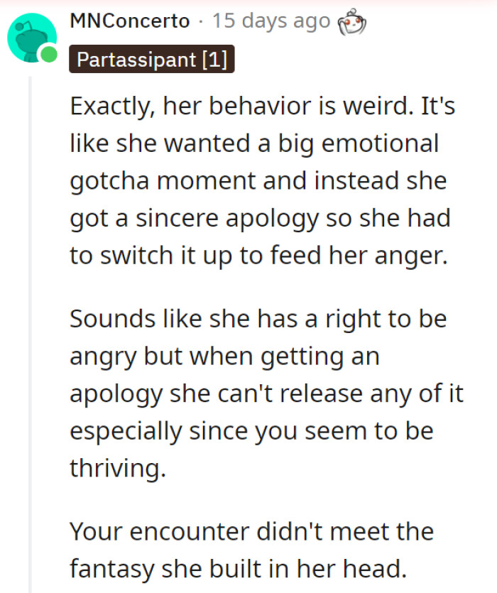 Anne was thinking of another situation regarding how this whole encounter was going to go. It didn’t go as planned, so she had to “switch it up.”
