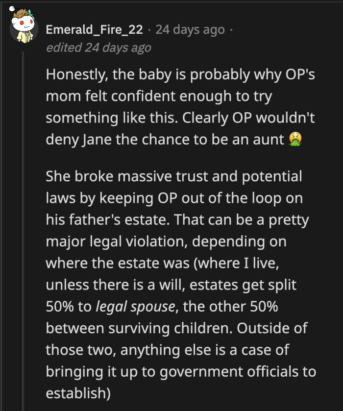 Jane deliberately lied to OP to make money off of their father's death. That wasn't something OP could forget and forgive easily.