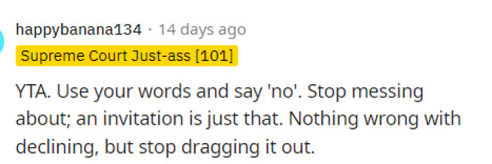 Ultimately, we all agree that she should just say no if that's what she's going to say anyway.