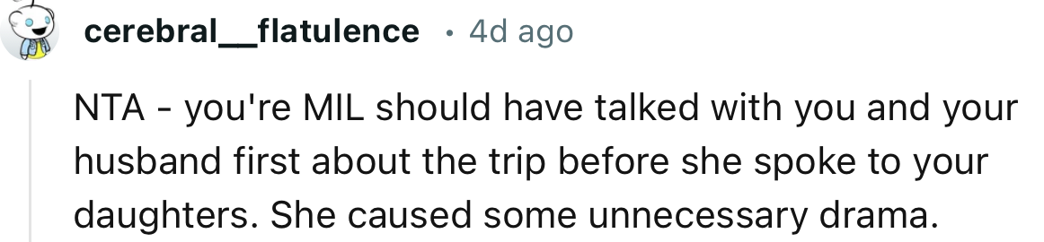 “She should have talked with you and your husband first about the trip before she spoke to your daughters.”
