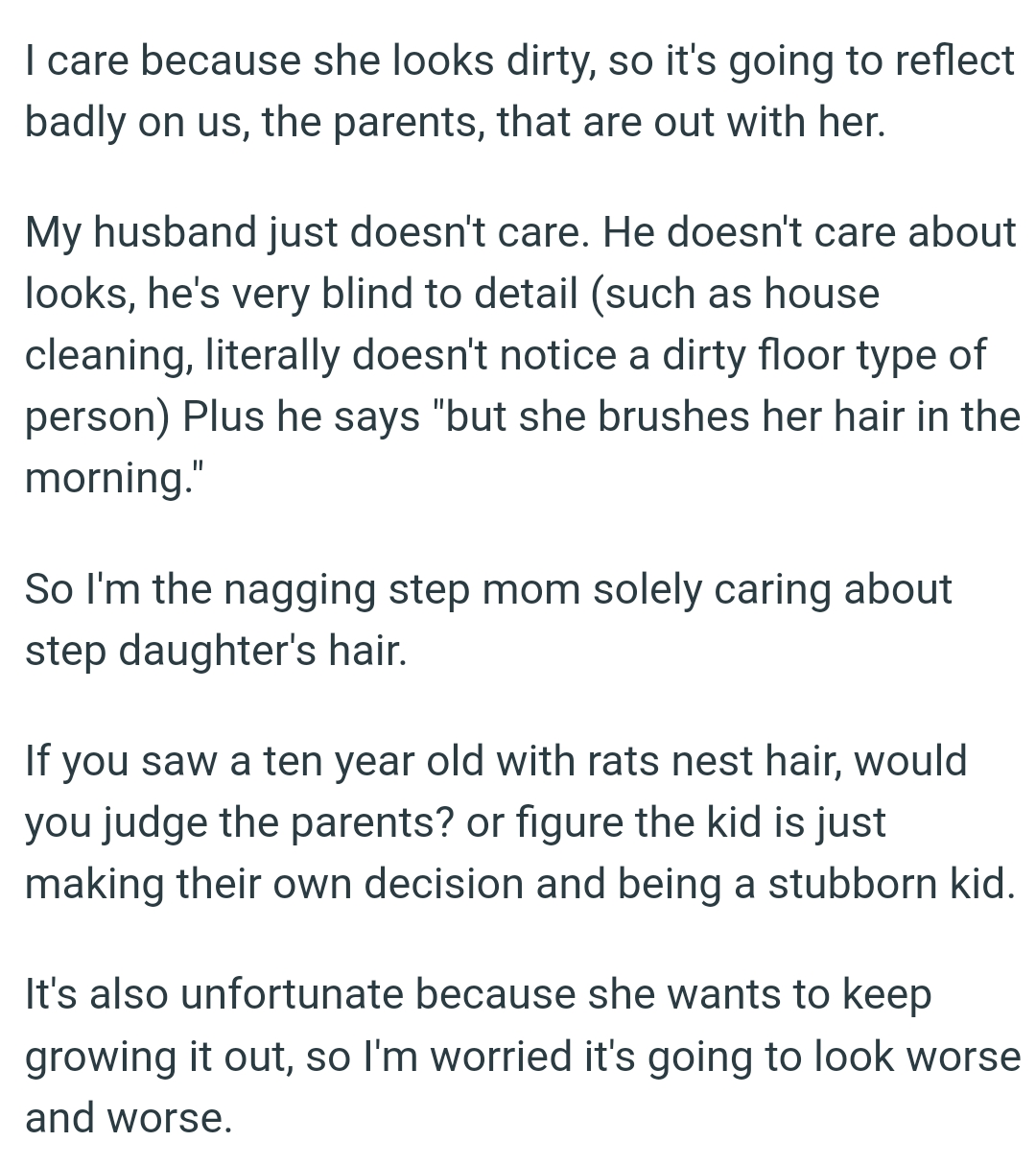 It's also unfortunate because OP's stepdaughter wants to keep growing it out