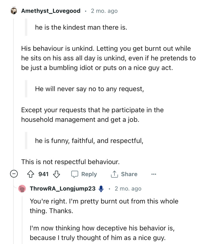 “His Behavior Is Unkind. Letting You Get Burnt Out While He Sits on His A** All Day Is Unkind.”