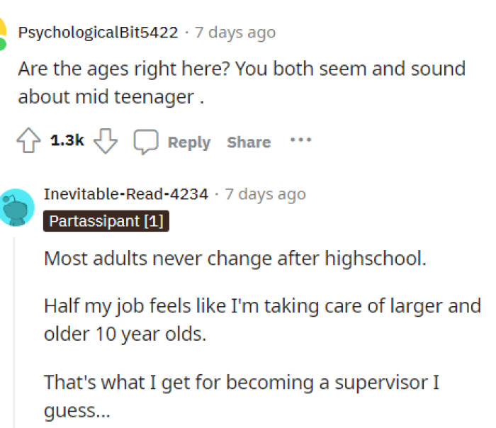It definitely seems like everyone was commenting on their ages because it appears they are two teens bickering.