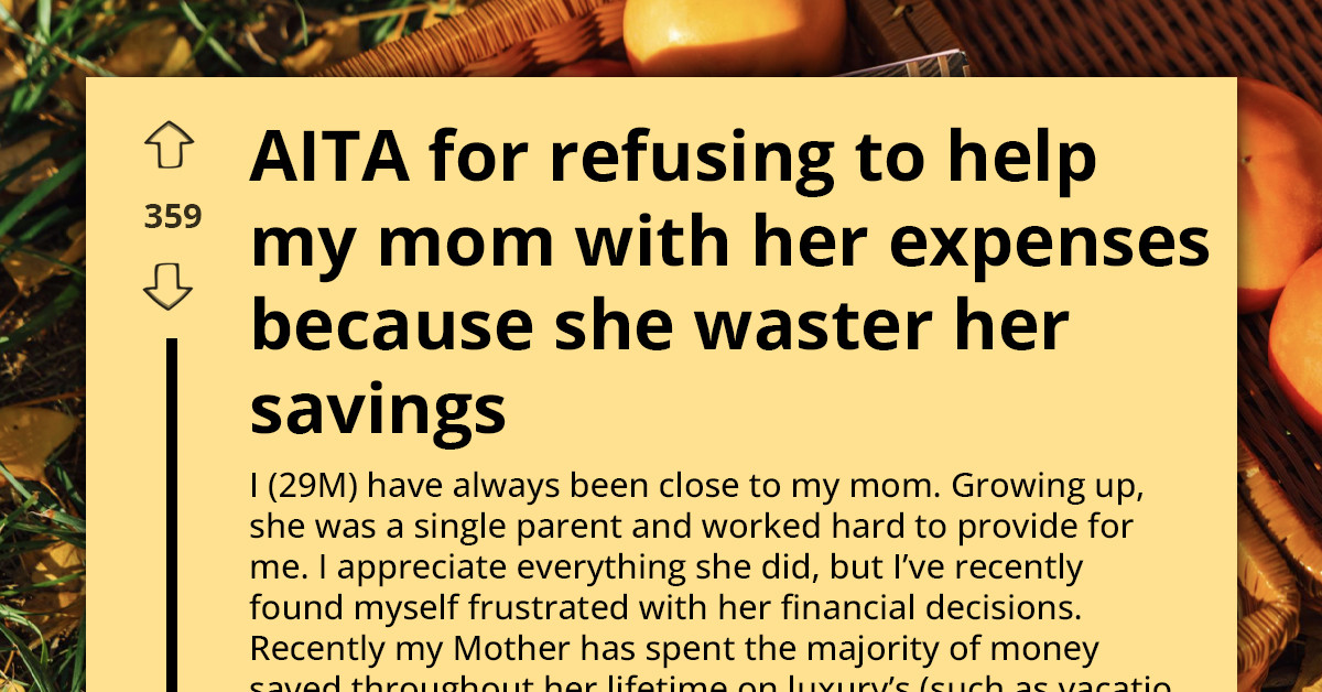 Mom Asks Son For Money After Draining Savings And His Response Stuns Her