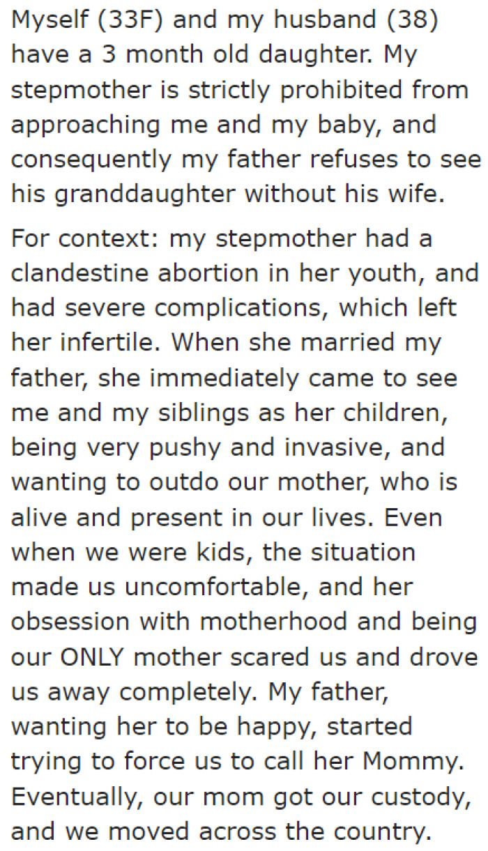 The stepmom attempted to replace the OP's real mom, to which she failed.