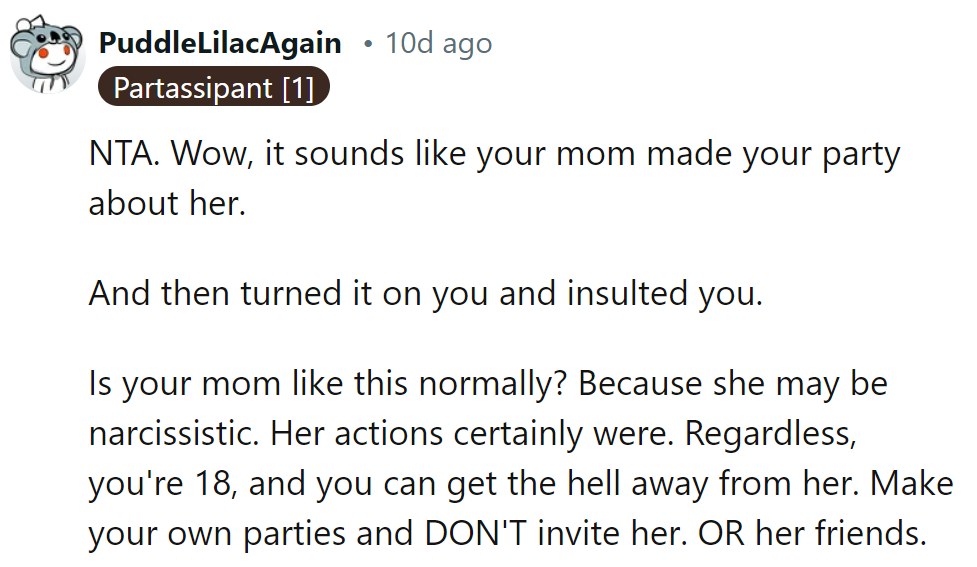 Mom hijacked the party and insulted her? Classic narcissism.