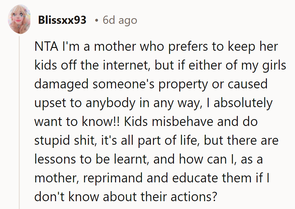 She keeps her kids offline, but if they cause trouble, she wants to know. Can't teach if in the dark!
