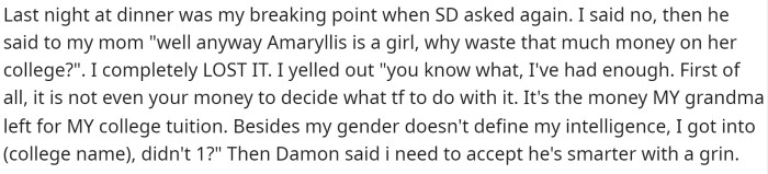She says that her stepdad is the one trying to get her to share her funds with her stepbrother.