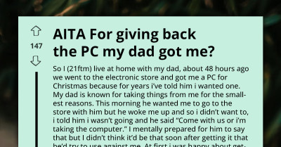 Redditors React As Man Shares While He Returned The PC His Lazy Dad Bought Him