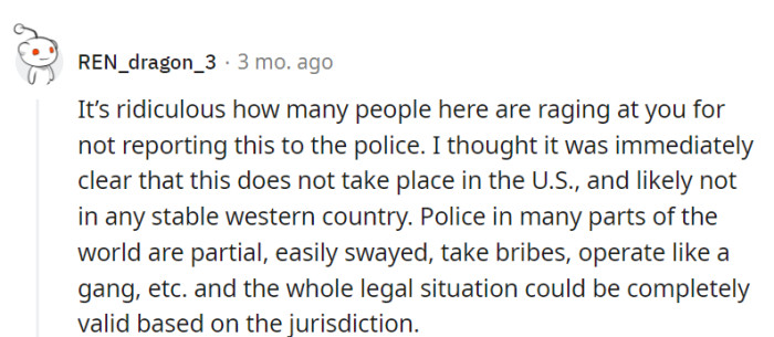 In some places, calling the police is like rolling the dice in a legal board game with unpredictable rules.