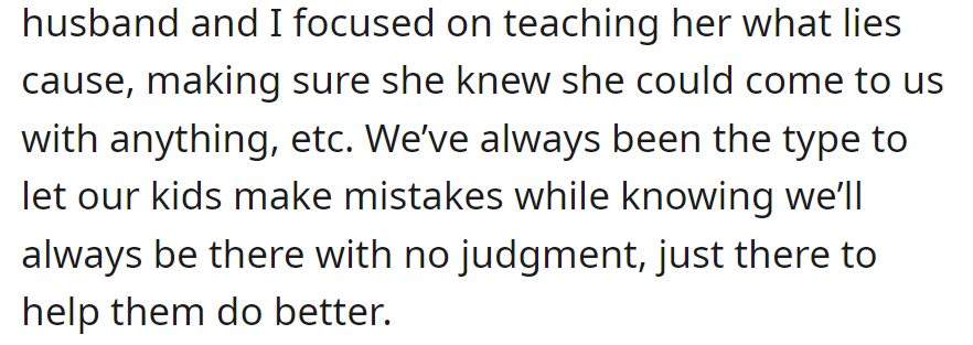 OP emphasizes honesty, creates a non-judgmental atmosphere, and supports their daughter through mistakes.