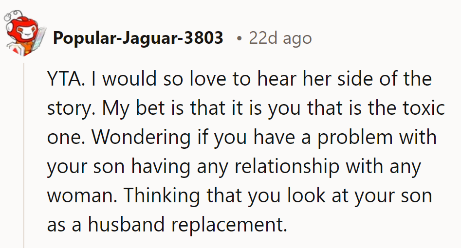 Ever considered she's the toxic one? Time to retire as the 'husband' and let her son live.